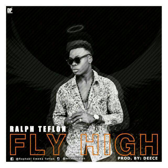 Music Alert: Fly High by Ralph Teflon