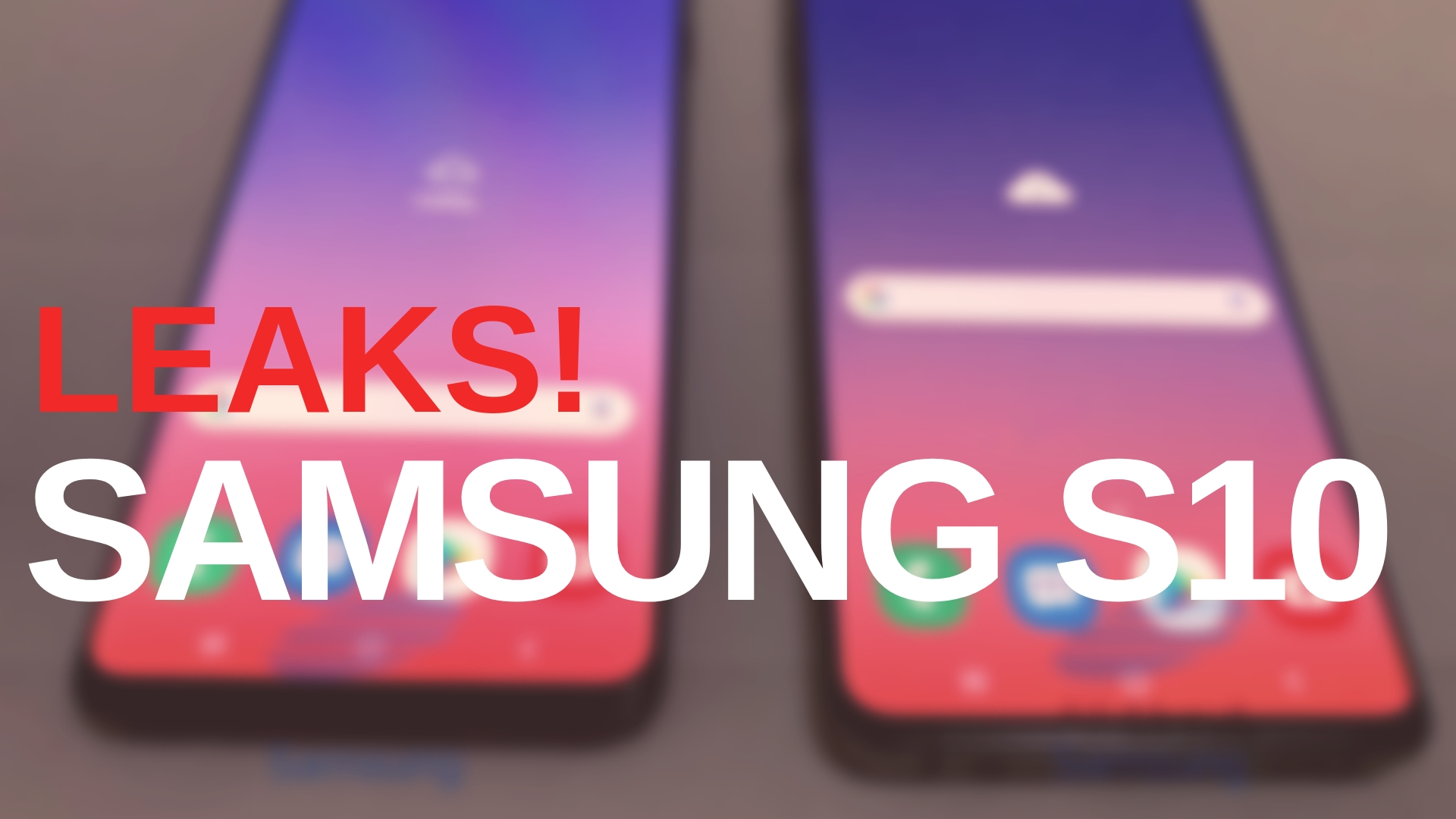 Samsung Galaxy S10 and S10 Plus prototypes leak