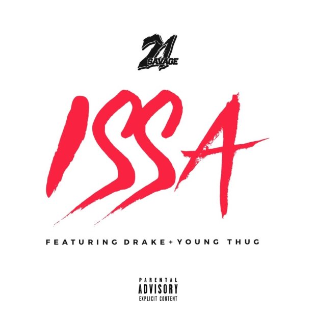 24Naija Music: 21 Savage Ft. Drake & Young Thug – Issa