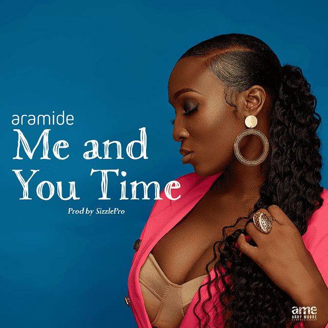 Aramide – Me and You Time