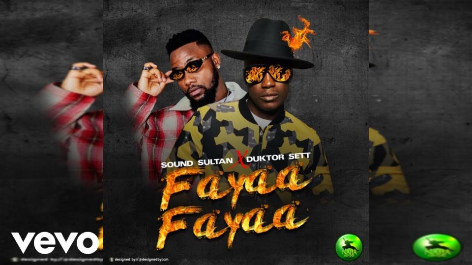 Music: Sound Sultan feat. Duktor Sett – Fayaa Fayaa