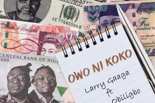 : Larry Gaaga feat. Umu Obiligbo – Owo Ni Koko