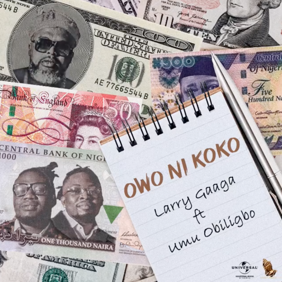 : Larry Gaaga feat. Umu Obiligbo – Owo Ni Koko