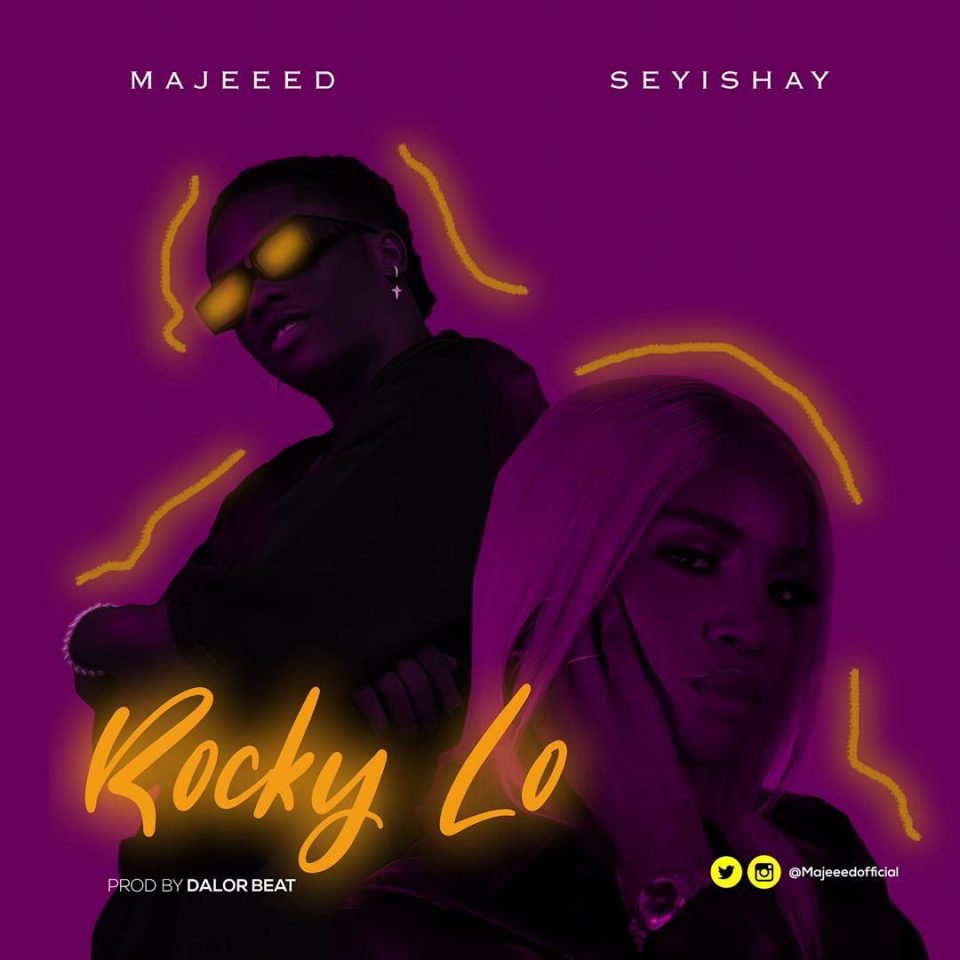 24Naija Music: Majeeed feat. Seyi Shay – Rocky Lo