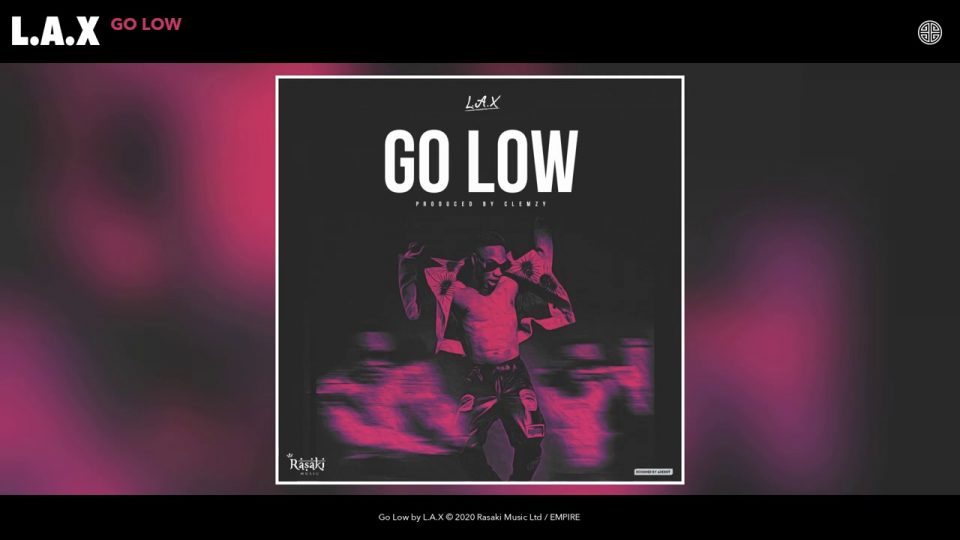 24Naija Music: L.A.X – Go Low
