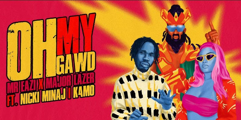 Mr Eazi And Major Lazer Enlist Nicki Minaj And K4mo For “Oh My Gawd”