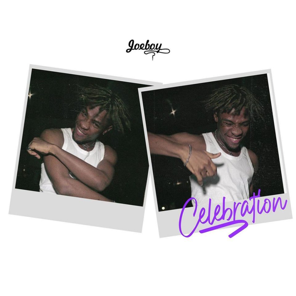 24Naija Music: Joeboy – Celebration