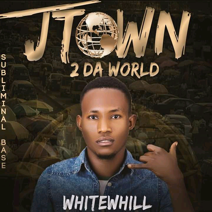 24Naija Music: Whitewill – Jtown2daworld