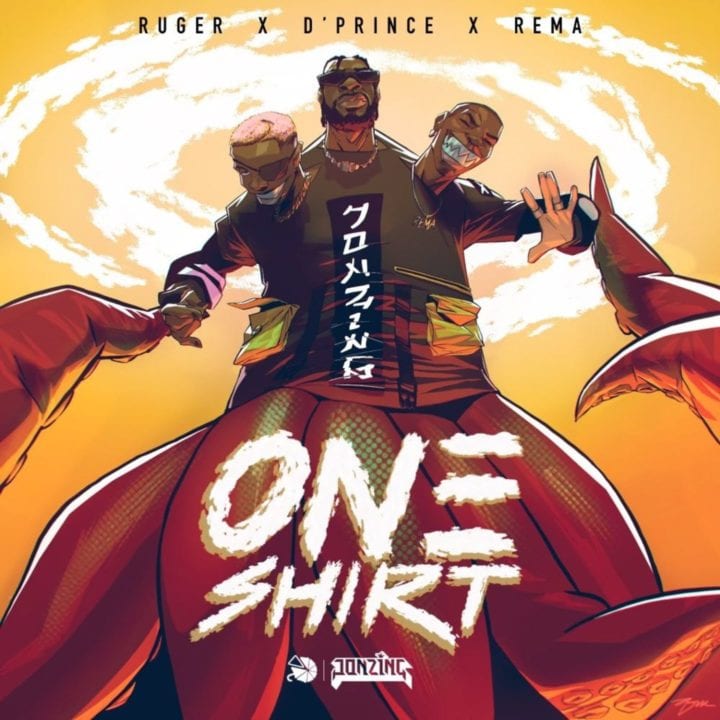 24Naija Music: Ruger feat. D’Prince & Rema – One Shirt