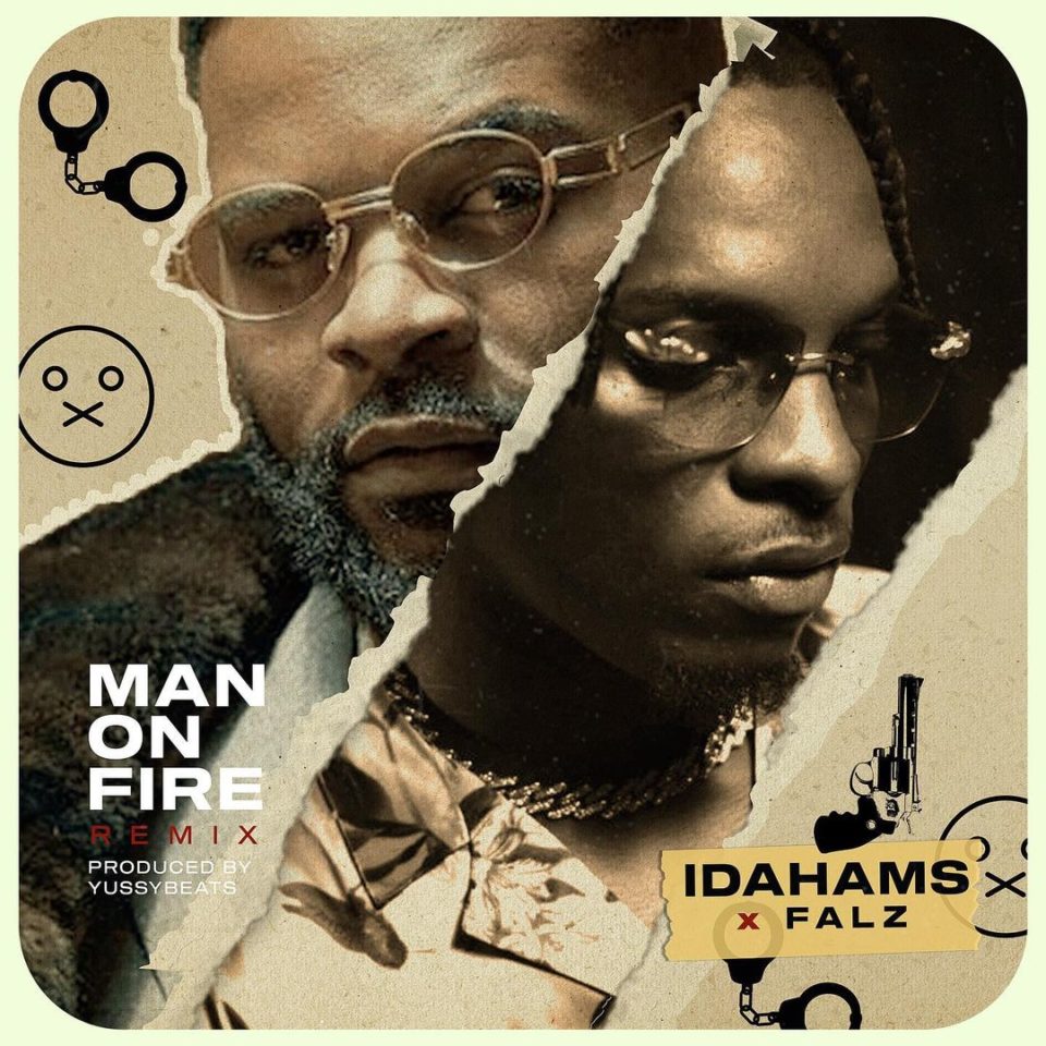 Idahams feat. Falz – Man On Fire (Remix)