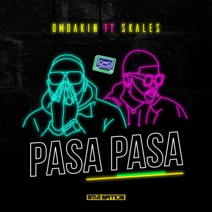 OmoAkin feat. Skales – Pasa Pasa