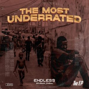 EP: Endless – The Most Underrated