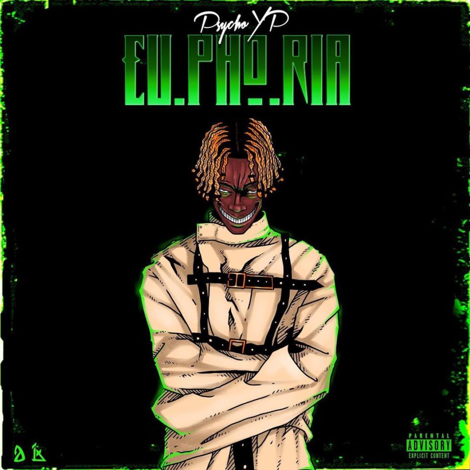 24Naija Music: PsychoYP – Euphoria