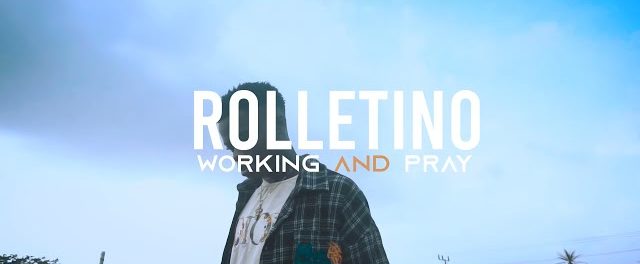 Video: Rolletino – Working And Pray