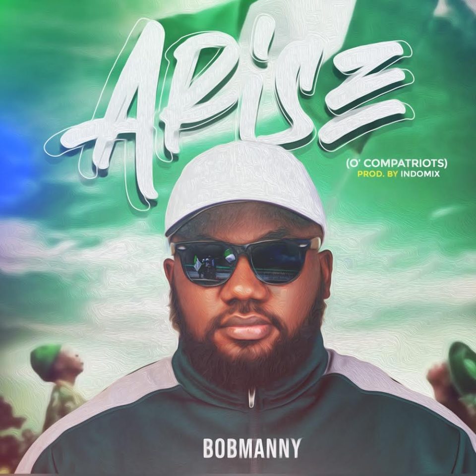 24Naija Music: Bobmanny – Arise (O’ Compatriots)